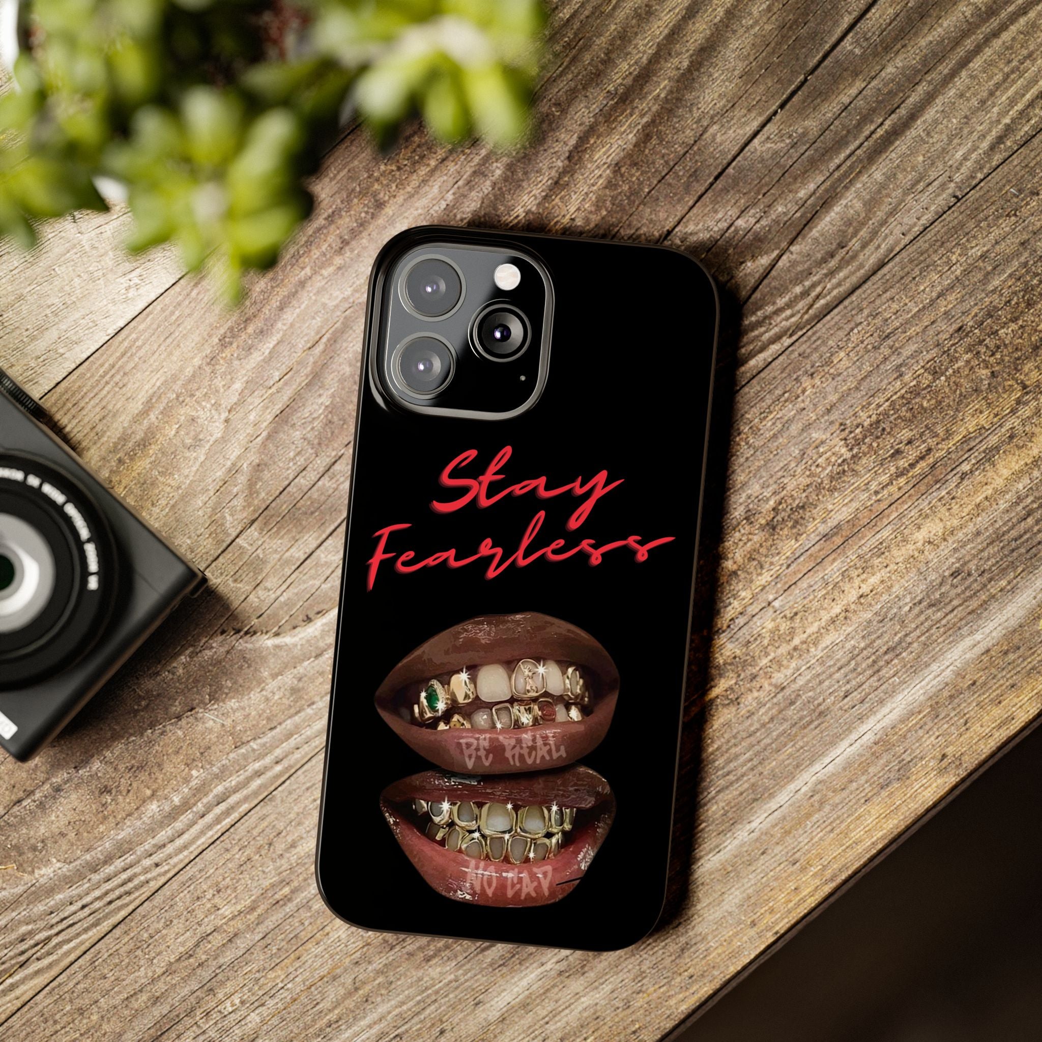 Stay Fearless Slim Phone Case — Bold Lip & Grillz Design