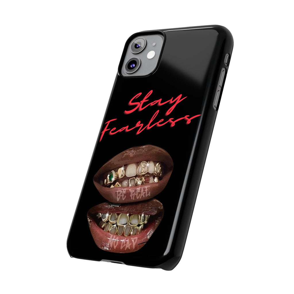 Stay Fearless Slim Phone Case — Bold Lip & Grillz Design
