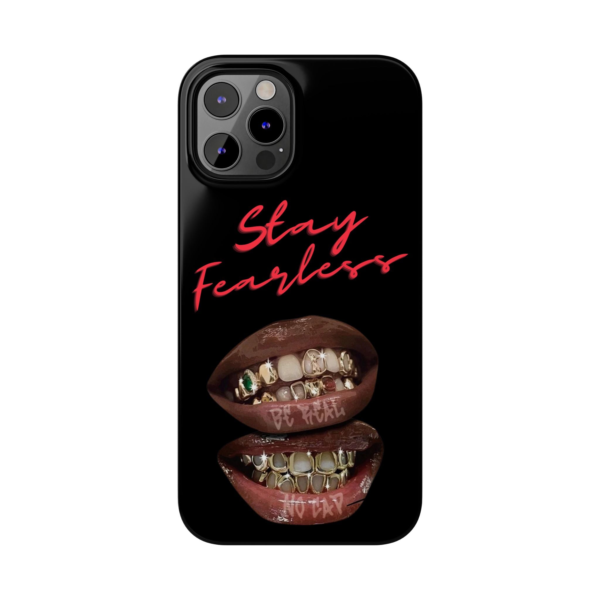 Stay Fearless Slim Phone Case — Bold Lip & Grillz Design