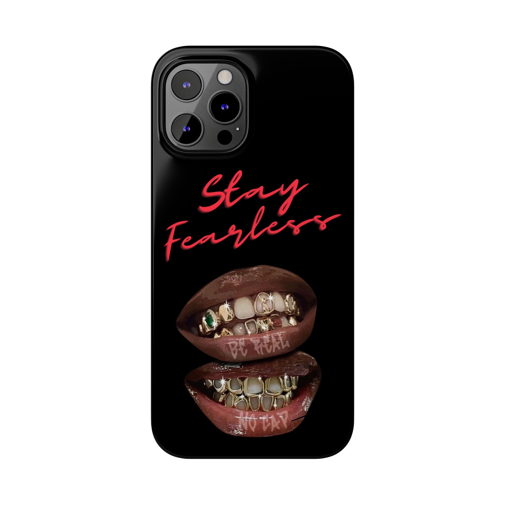 Stay Fearless Slim Phone Case — Bold Lip & Grillz Design