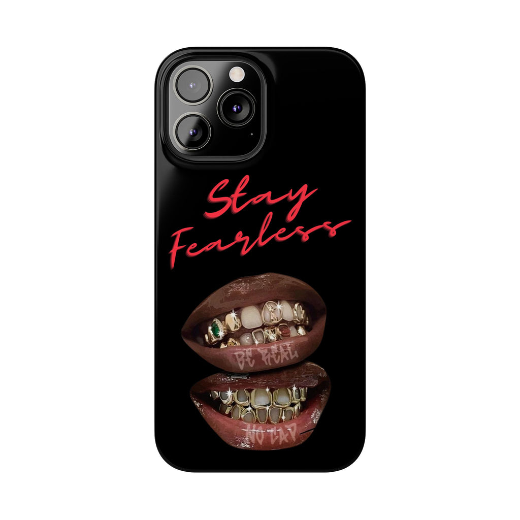 Stay Fearless Slim Phone Case — Bold Lip & Grillz Design