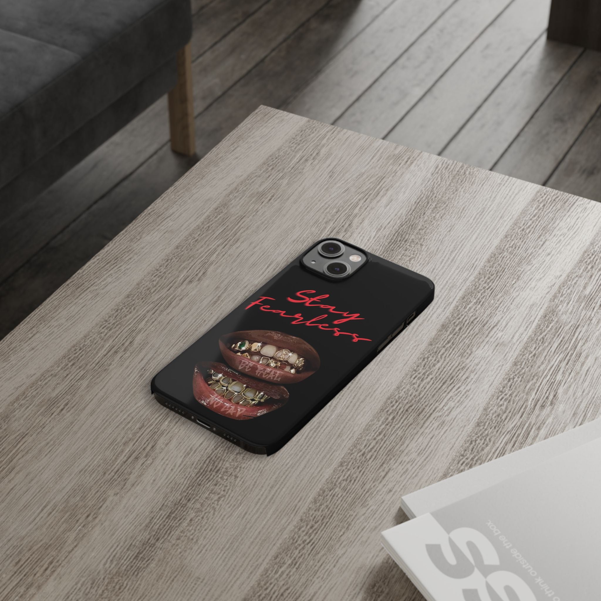 Stay Fearless Slim Phone Case — Bold Lip & Grillz Design