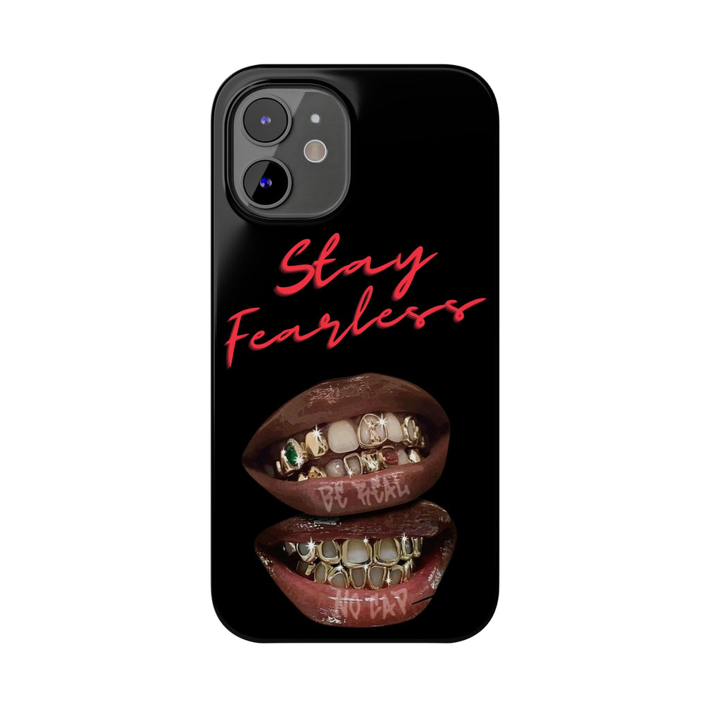 Stay Fearless Slim Phone Case — Bold Lip & Grillz Design