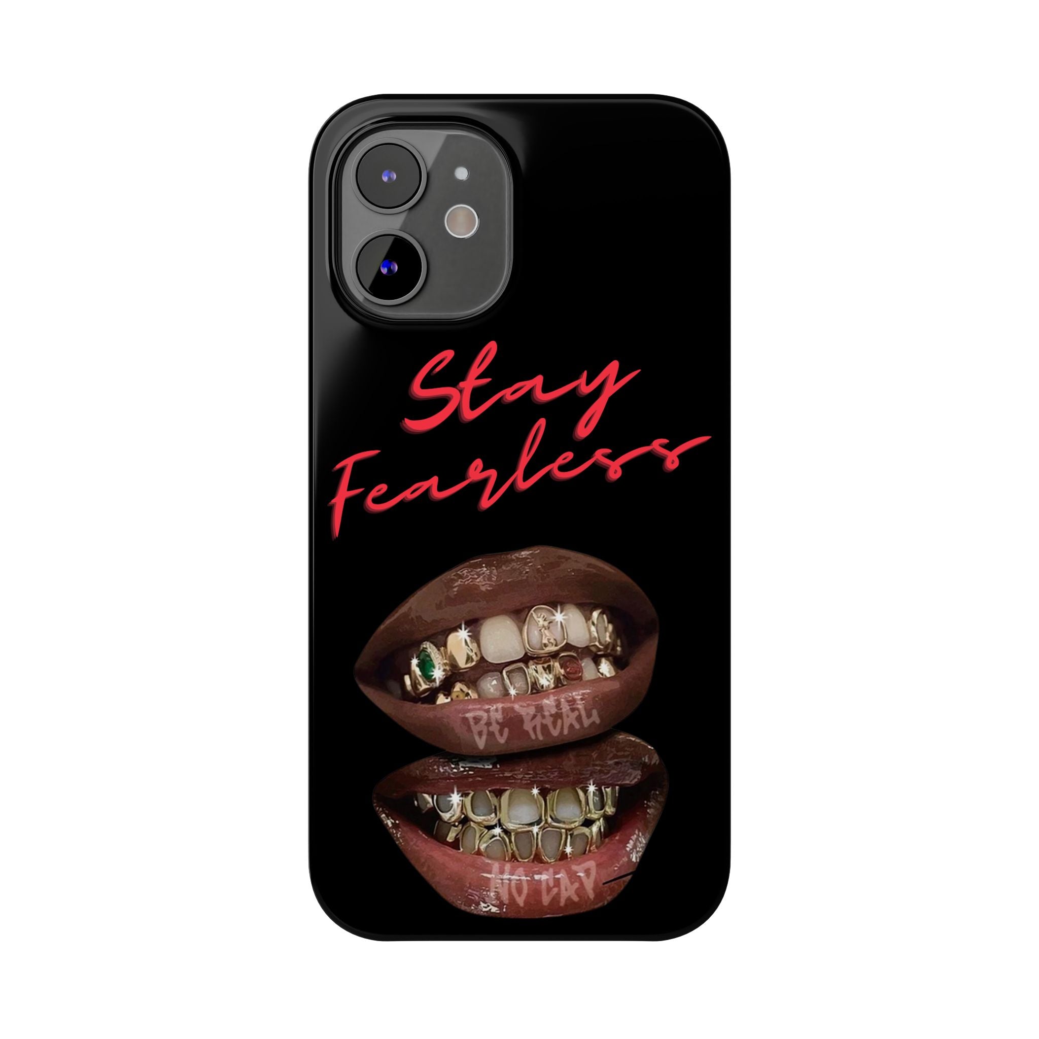 Stay Fearless Slim Phone Case — Bold Lip & Grillz Design