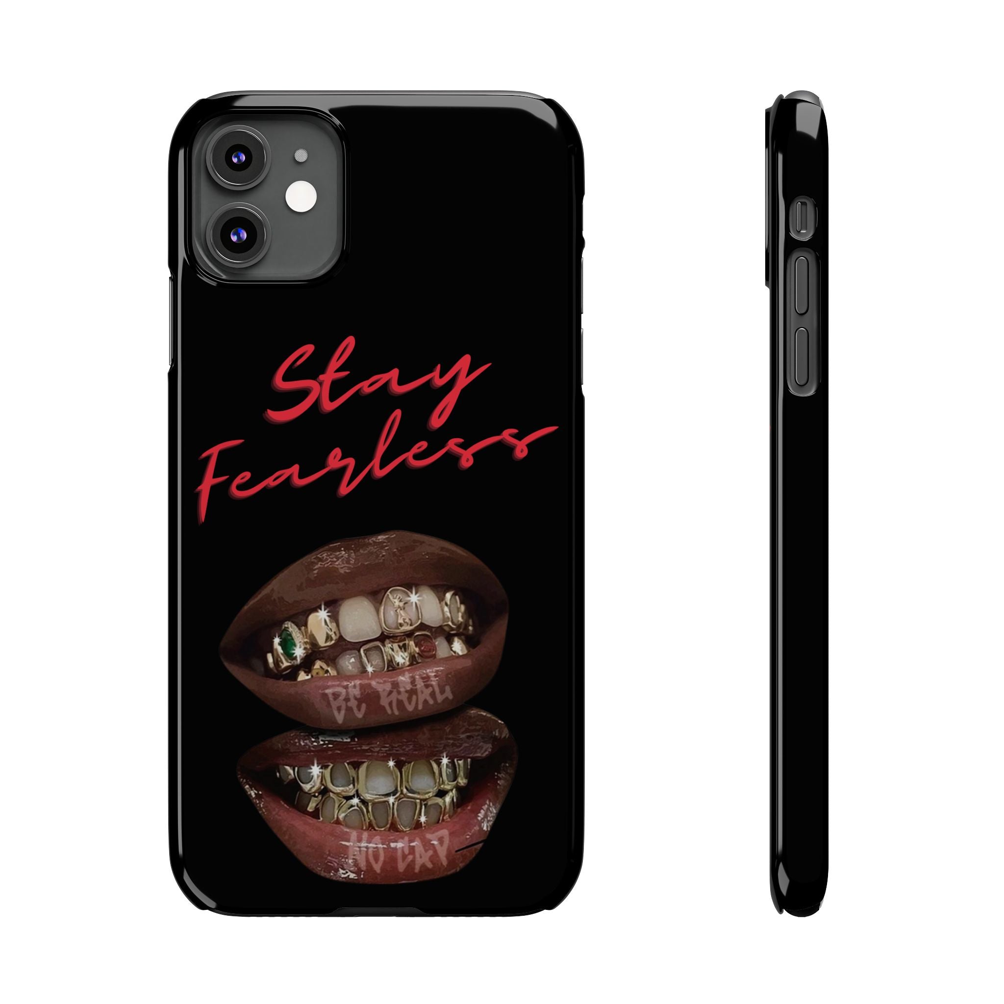 Stay Fearless Slim Phone Case — Bold Lip & Grillz Design