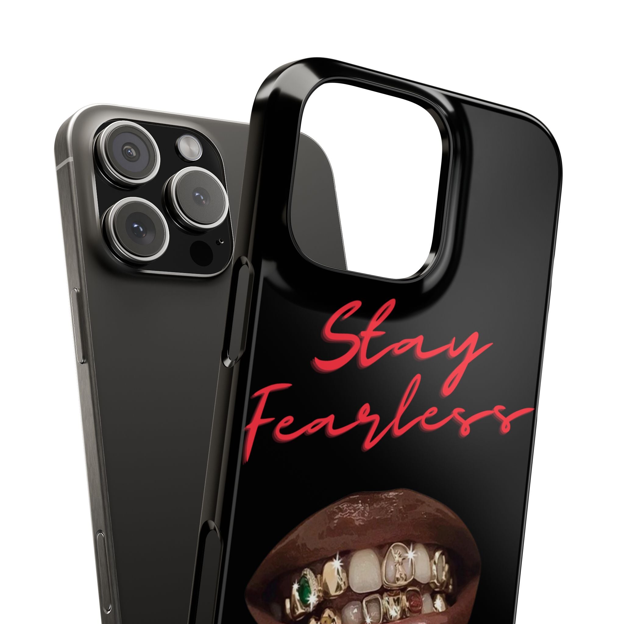Stay Fearless Slim Phone Case — Bold Lip & Grillz Design