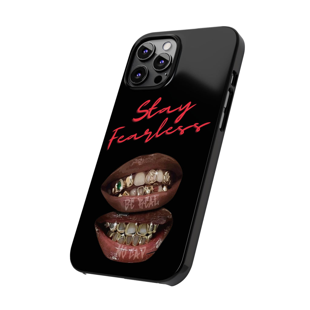 Stay Fearless Slim Phone Case — Bold Lip & Grillz Design