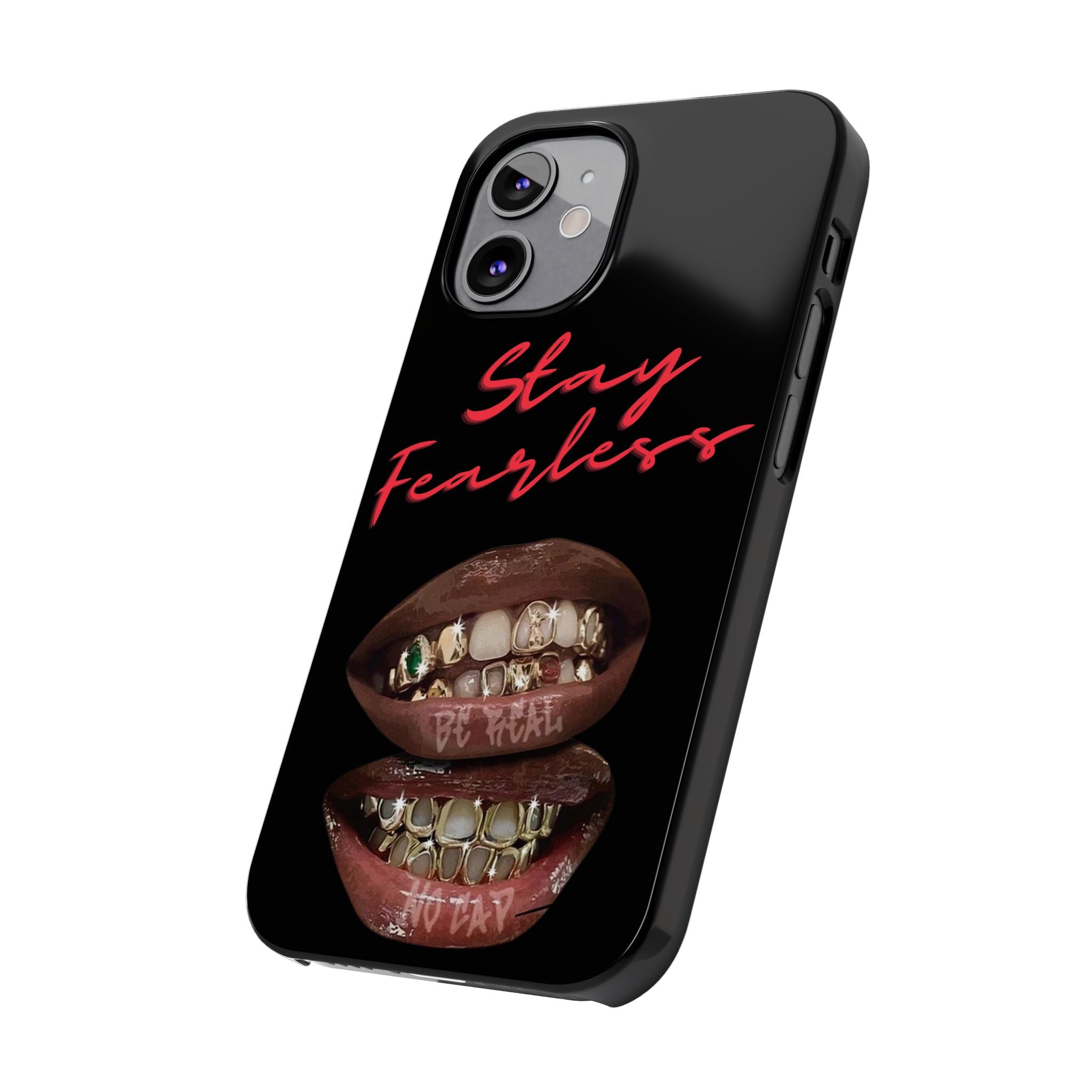 Stay Fearless Slim Phone Case — Bold Lip & Grillz Design