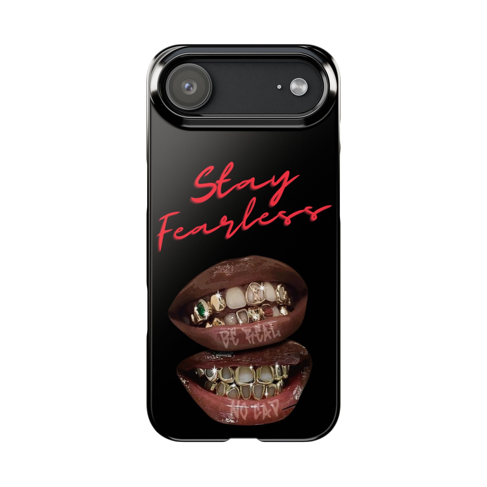 Stay Fearless Slim Phone Case — Bold Lip & Grillz Design