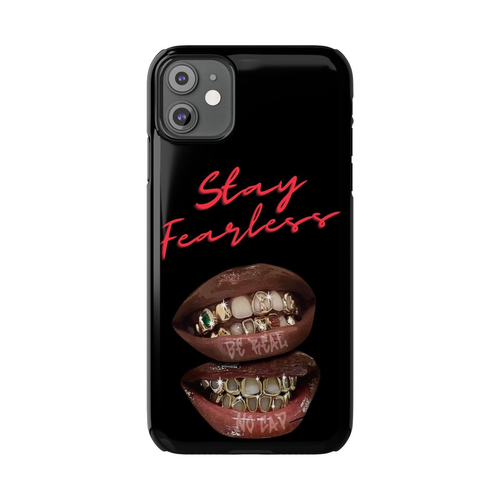 Stay Fearless Slim Phone Case — Bold Lip & Grillz Design
