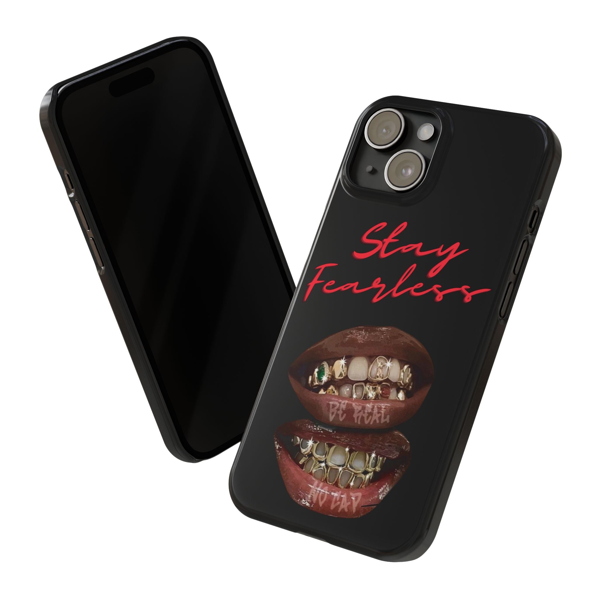 Stay Fearless Slim Phone Case — Bold Lip & Grillz Design