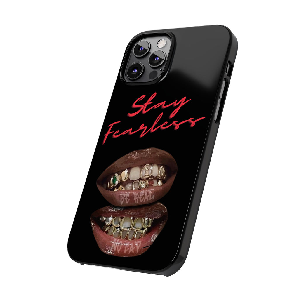 Stay Fearless Slim Phone Case — Bold Lip & Grillz Design